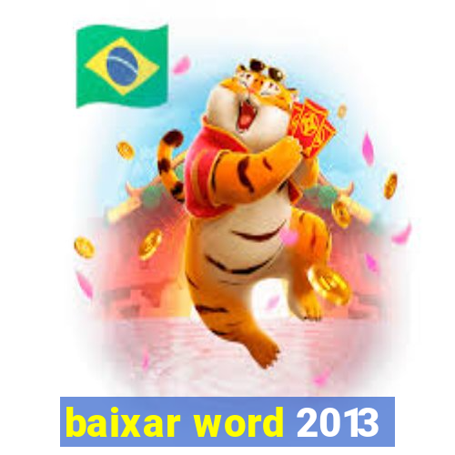 baixar word 2013